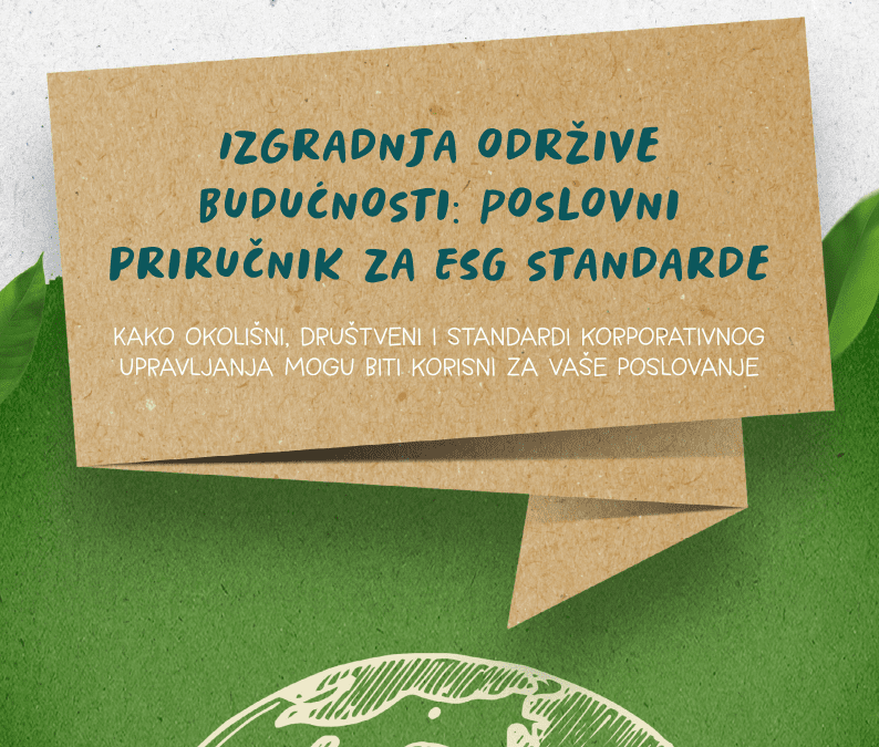 Izgradnja održive budućnosti Poslovni priručnik za ESG standard