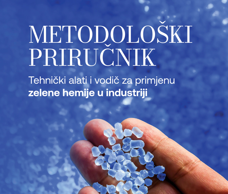 Metodološki priručnik – tehnički alati i vodič za primjenu zelene hemije u industriji