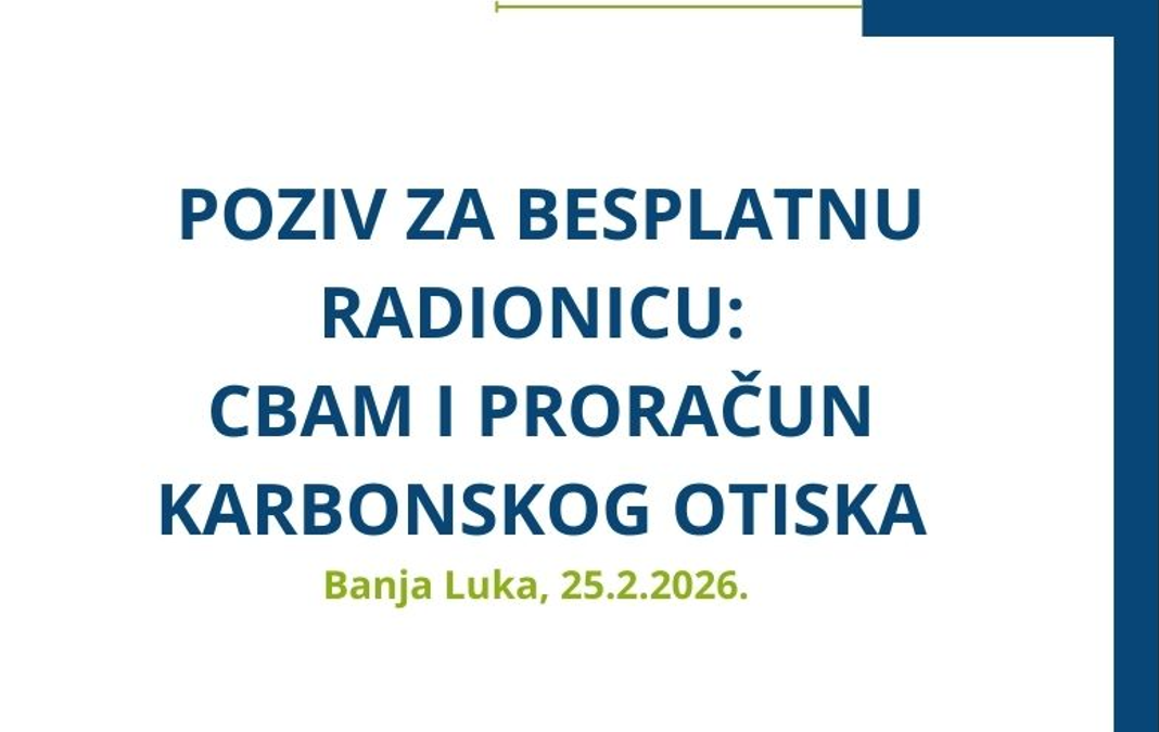 Poziv za besplatnu stručnu radionicu CBAM i proračun karbonskog otiska u Banjoj Luci